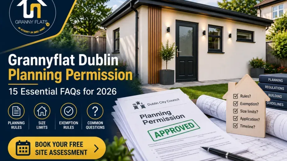Grannyflat Dublin Planning Permission — 15 Essential FAQs for 2026